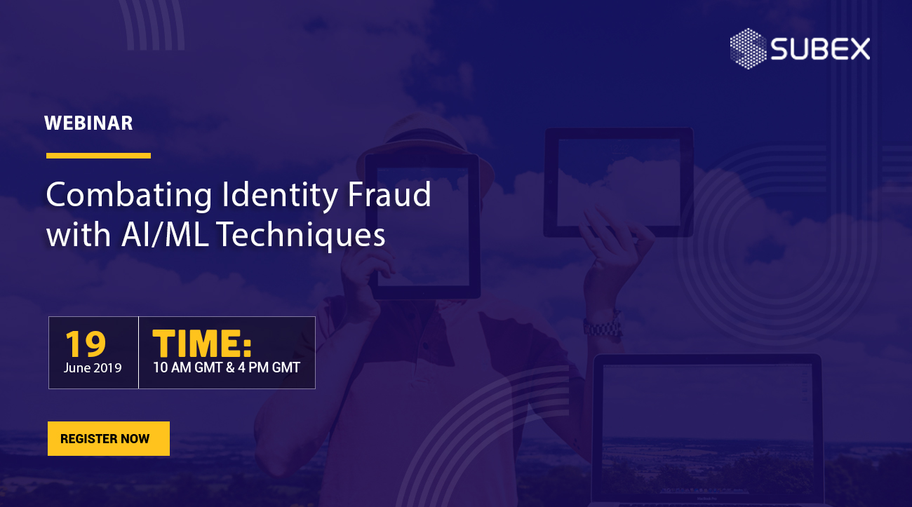 Webinar - Combating Identity Fraud with AI/ML capabilities